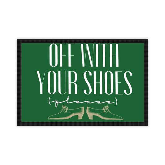 OFF WITH YOUR SHOES DOORMAT